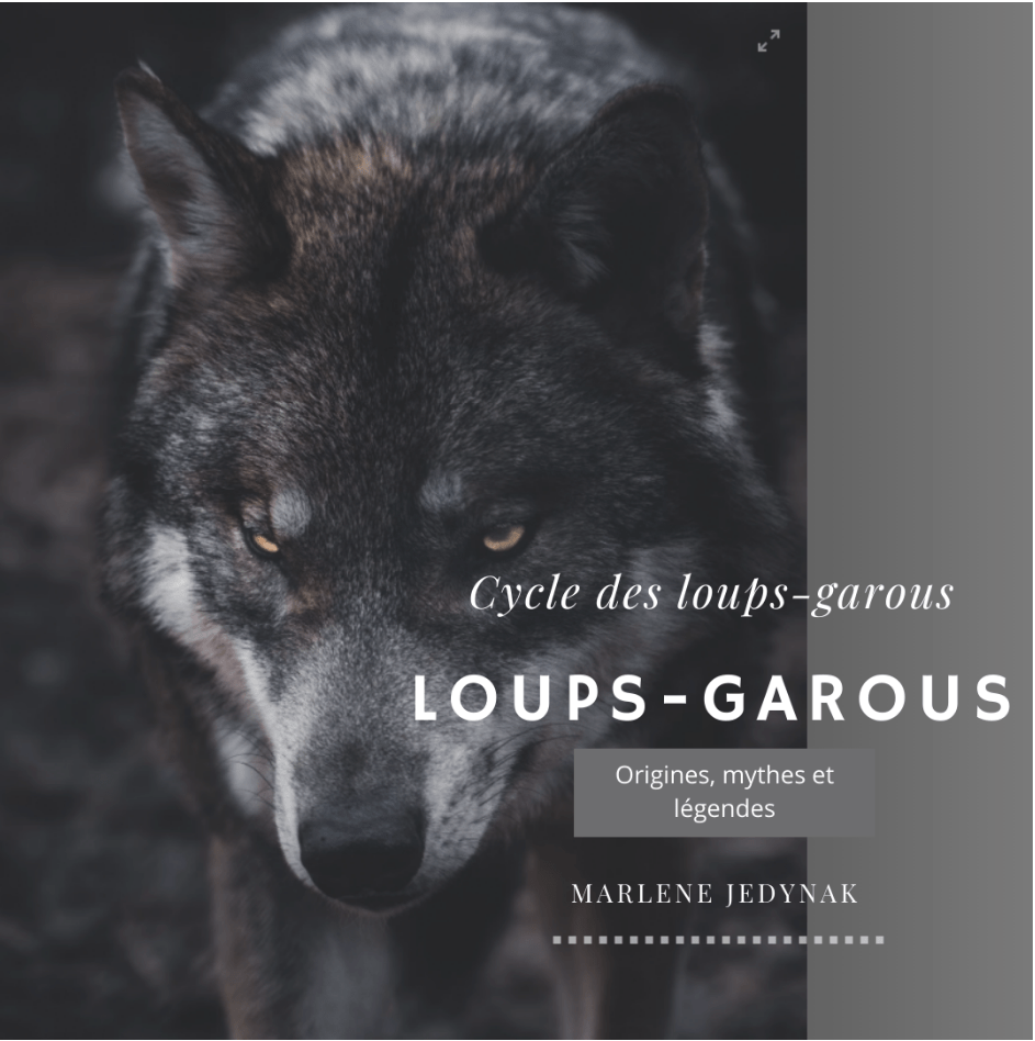 Les loups-garous : origines, mythes et&nbsp;légendes